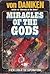 Miracles of the gods by Erich von Däniken