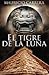 El tigre de la luna, el misterio de la profecía maya