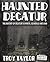 Haunted Decatur