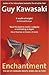 Art of Enchantment by Guy Kawasaki