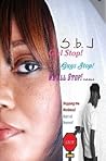 Girl Stop! Guys Stop! We All Stop! by S.B.J.