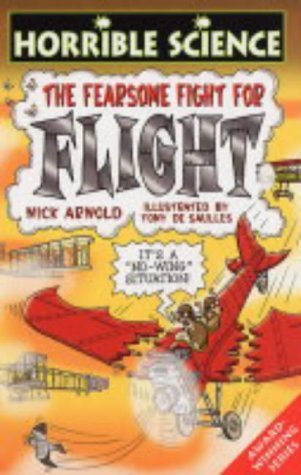 The Fearsome Fight for Flight (Horrible Science)