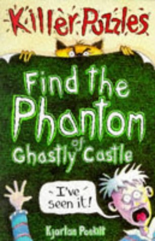 Find the Phantom of Ghastly Castle (Puzzle Books)