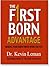 The First Born Advantage by Kevin Leman