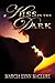 Kiss in the Dark by Marcia Lynn McClure
