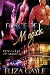 Force of Magick by Eliza Gayle
