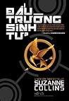 Đấu Trường Sinh Tử by Suzanne Collins