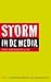 Storm in de media
