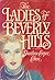 The Ladies of Beverly Hills