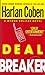Deal Breaker by Harlan Coben Deal Breaker by Harlan Coben