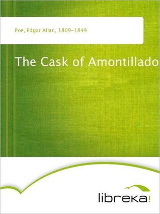 The Cask of Amontillado