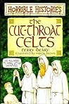 The Cut-Throat Celts (Horrible Histories, #7)