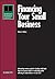 Financing Your Small Business by Robert Walter