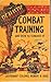 Realistic Combat Training and How to Conduct It