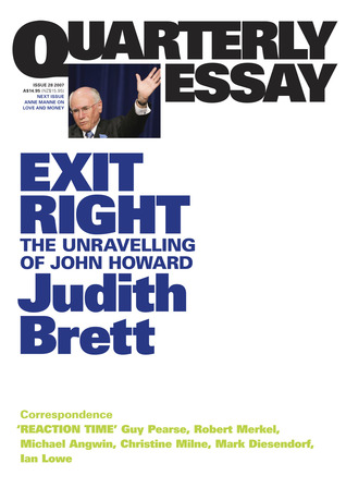Exit Right: The Unravelling of John Howard (Quarterly Essay #28)