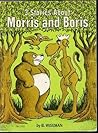 Morris and Boris by Bernard Wiseman Morris and Boris by Bernard Wiseman