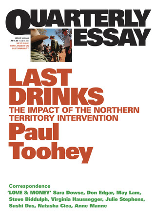 Last Drinks: The Impact of the Nothern Territory Intervention (Quarterly Essay #30)