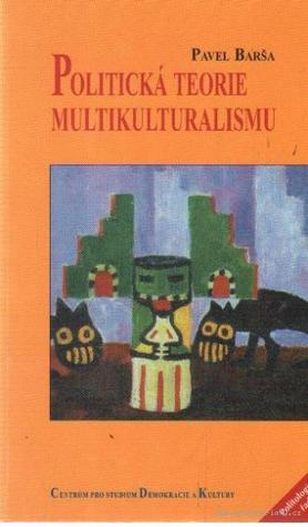 Politicka teorie multikulturalismu (Politologicka rada)