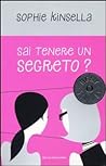 Sai tenere un segreto? by Sophie Kinsella