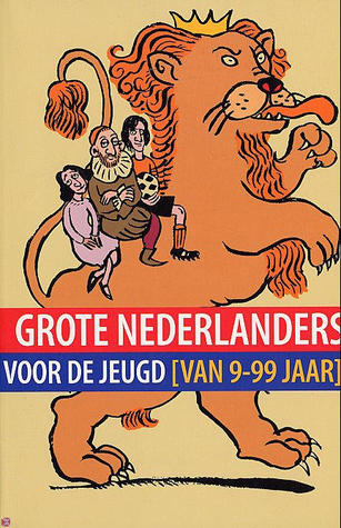 Grote Nederlanders voor de jeugd [van 9-99 jaar] (Paperback)