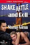 Shake, Rattle, and Roll by Stormy Glenn