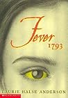 Fever 1793 by Laurie Halse Anderson