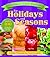 Grandma's Classic Favorites for Holidays and Seasons: Kitchen Treasures by Paula Broberg
