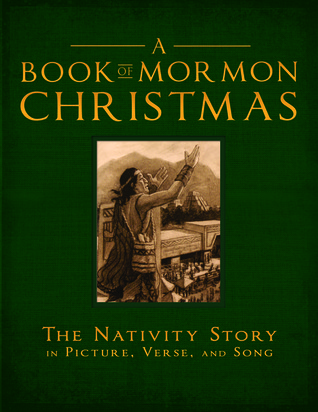 A Book of Mormon Christmas: The Nativity Story in Picture, Verse, and Song (Hardcover)