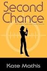 Second Chance (Agent Melanie Ward, #2) Second Chance (Agent Melanie Ward, #2)