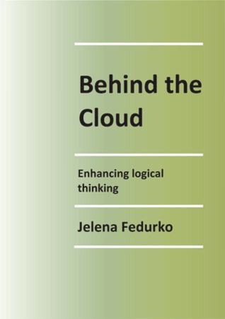 Behind the Cloud: Enhancing logical thinking (Paperback)