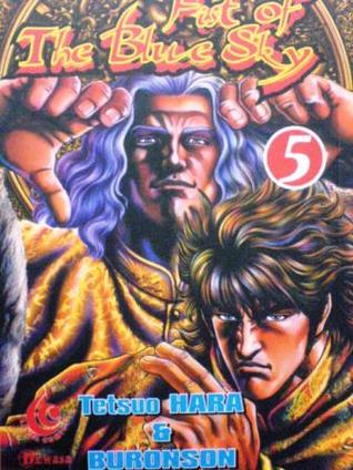 Fist of the Blue Sky, Vol. 5 (Fist of the Blue Sky #5)