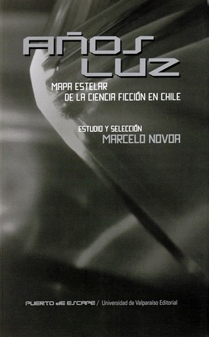Años luz: mapa estelar de la ciencia ficción en Chile