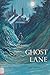 Ghost Lane
