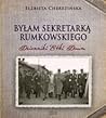 Byłam sekretarką Rumkowskiego. Dzienniki Etki Daum by Elżbieta Cherezińska