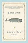 Grayson by Lynne Cox Grayson by Lynne Cox