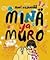 Minä ja Muro by Mari Kujanpää