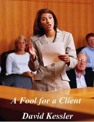 A Fool for a Client (Kindle Edition)