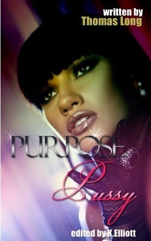 Purpose Pussy