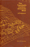 The Twentieth-Century American West: A Potpourri
