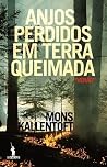 Anjos Perdidos em Terra Queimada by Mons Kallentoft
