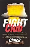 Fight Club by Chuck Palahniuk