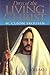 Days of the Living Christ by W. Cleon Skousen