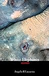 White Elephants: Stories White Elephants: Stories