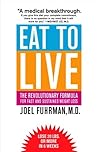 Eat to Live: The ...