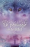 Le passage interdit by Julie Kagawa
