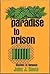 Paradise to Prison: Studies in Genesis