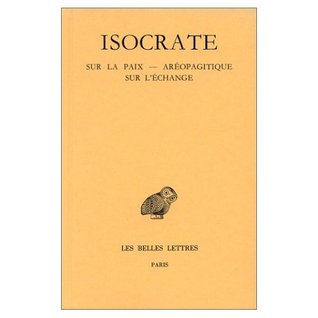 Discours, tome 3 : Sur la paix - Aréopagitique - Sur l'échange (Paperback)