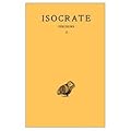 Discours, tome 2 : Panégyrique - Plataïque - A Nicoclès - Nicoclès - Evagoras - Archidamos