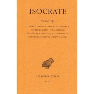 Discours, tome 1. Contre Euthynous - Contre Callimakhos - Contre Lokhitès - Sur l'attelage - Trapézitique - Eginétique - A Démonicos - Contre les Sophistes - Hélène - Busiris (Paperback)