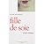 fille de soie